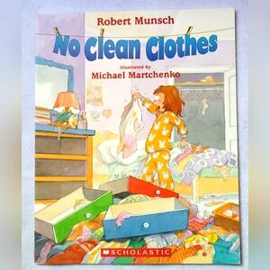 Robert Munsch / No Clean Clothes Children's Medium Soft Cover Book
